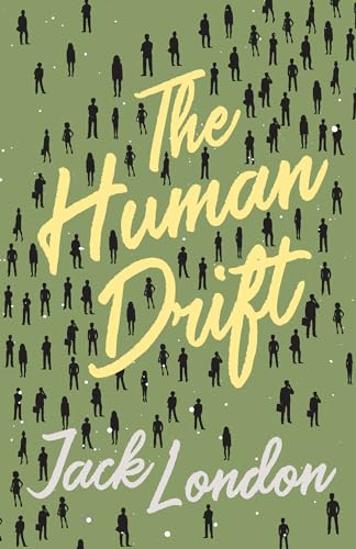 Stock image for The Human Drift for sale by GF Books, Inc.