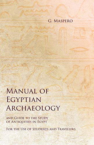 9781528712682: Manual of Egyptian Archaeology and Guide to the Study of Antiquities in Egypt - For the Use of Students and Travellers