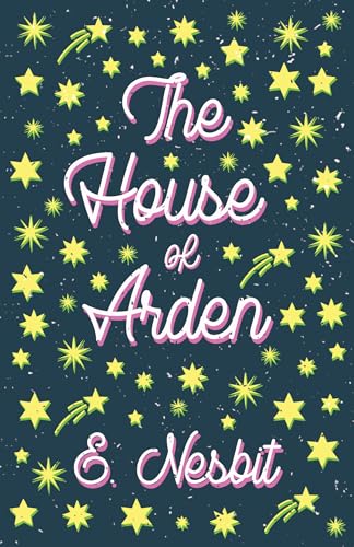 Imagen de archivo de The House of Arden: A Story for Children a la venta por Big River Books
