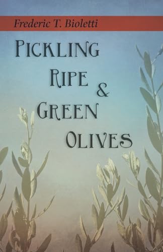 Stock image for Pickling Ripe and Green Olives for sale by SecondSale