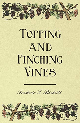Stock image for Topping and Pinching Vines for sale by PBShop.store US