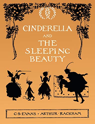 Stock image for Cinderella and The Sleeping Beauty - Illustrated by Arthur Rackham for sale by Irish Booksellers