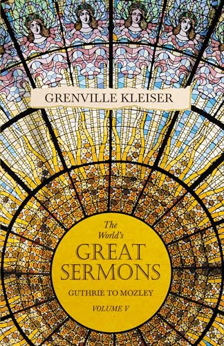 Stock image for The World's Great Sermons Guthrie to Mosley Volume V 5 for sale by PBShop.store US