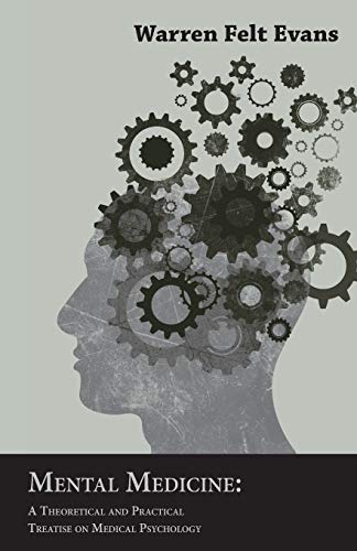 Imagen de archivo de Mental Medicine: A Theoretical and Practical Treatise on Medical Psychology a la venta por Chiron Media