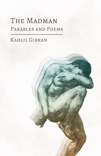 Stock image for The Madman: His Parables and Poems for sale by GF Books, Inc.