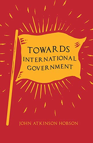 9781528715119: Towards International Government