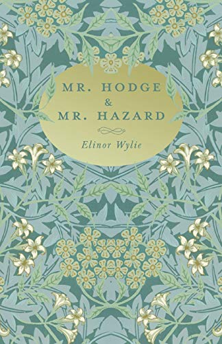Imagen de archivo de Mr. Hodge & Mr. Hazard: With an Essay By Martha Elizabeth Johnson a la venta por Lucky's Textbooks