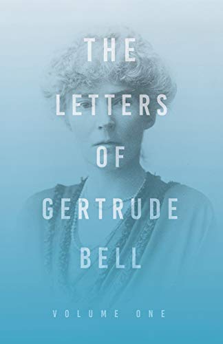 Beispielbild fr The Letters of Gertrude Bell - Volume One zum Verkauf von ThriftBooks-Atlanta