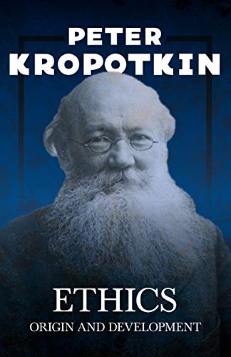 9781528716079: Ethics: Origin and Development: With an Excerpt from Comrade Kropotkin by Victor Robinson