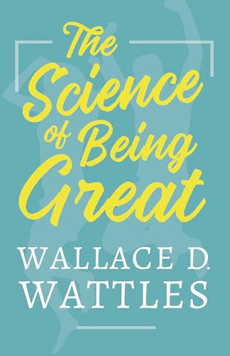 Stock image for The Science of Being Great for sale by ThriftBooks-Atlanta