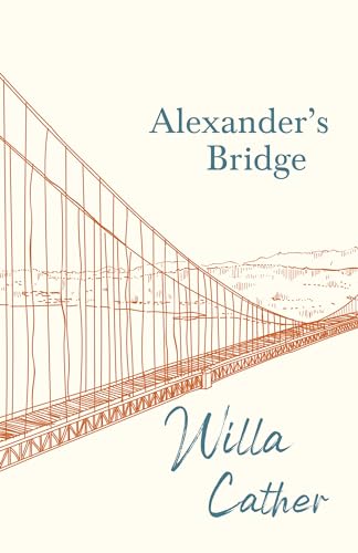 Stock image for Alexander's Bridge: With an Excerpt from Willa Cather - Written for the Borzoi, 1920 By H. L. Mencken for sale by GF Books, Inc.