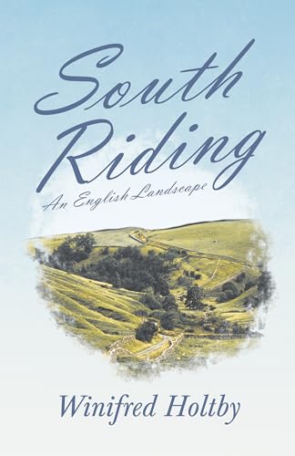 Beispielbild fr South Riding - An English Landscape zum Verkauf von Wonder Book