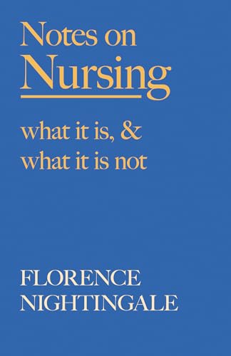 9781528716215: Notes on Nursing - What It Is, and What It Is Not: With a Chapter From 'Beneath the Banner, Being Narratives of Noble Lives and Brave Deeds' by F. J. Cross