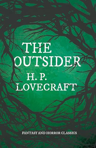 Beispielbild fr The Outsider (Fantasy and Horror Classics);With a Dedication by George Henry Weiss zum Verkauf von HPB-Ruby