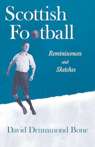 9781528717274: Scottish Football: Reminiscences and Sketches