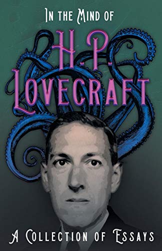 9781528717304: In the Mind of H. P. Lovecraft: A Collection of Essays