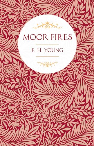 9781528717519: Moor Fires: With Introductory Poems by Edwin Waugh and Emily Bront