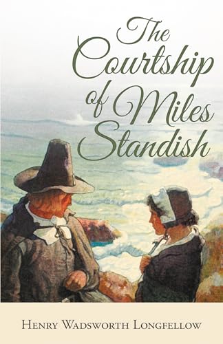 Imagen de archivo de The Courtship of Miles Standish a la venta por GreatBookPrices