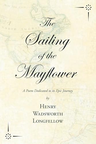Imagen de archivo de The Sailing of the Mayflower - A Poem Dedicated to its Epic Journey a la venta por GreatBookPrices