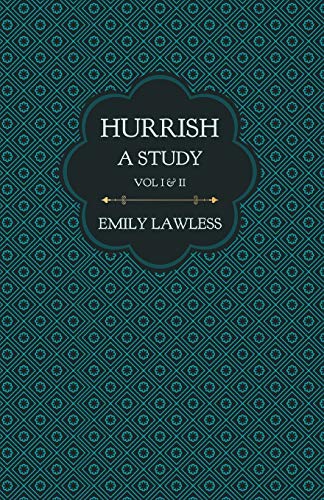 Stock image for Hurrish - A Study - Vol I & II: With an Introductory Chapter by Helen Edith Sichel for sale by Chiron Media