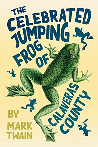 Stock image for The Celebrated Jumping Frog of Calaveras County for sale by GF Books, Inc.