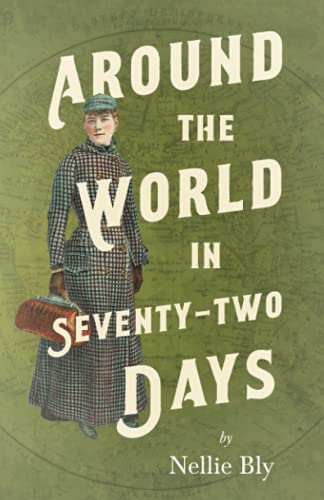 9781528719513: Around the World in Seventy-Two Days: With a Biography by Frances E. Willard and Mary A. Livermore