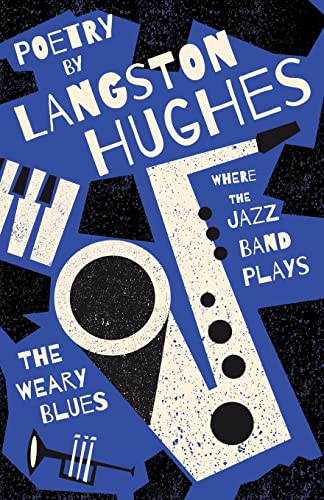 9781528720496: Where the Jazz Band Plays - The Weary Blues - Poetry by Langston Hughes