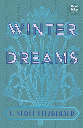 9781528720595: Winter Dreams (Read & Co. Classics Edition);The Inspiration for The Great Gatsby Novel