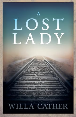 9781528720656: A Lost Lady;With an Excerpt by H. L. Mencken