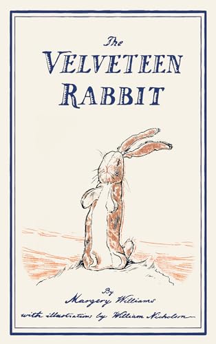 Stock image for The Velveteen Rabbit: or, How Toys Become Real for sale by WorldofBooks