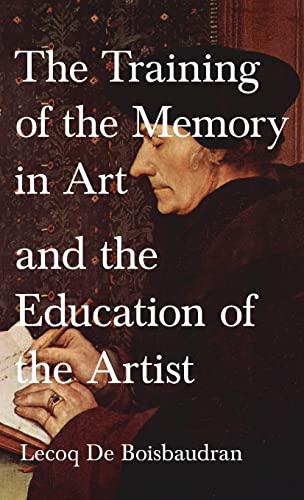 Stock image for Training of the Memory in Art and the Education of the Artist for sale by California Books