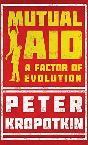 Beispielbild fr Mutual Aid: A Factor of Evolution zum Verkauf von Buchpark
