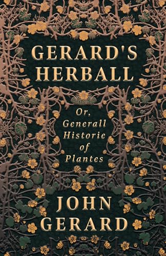 Stock image for Gerard's Herball - Or, Generall Historie of Plantes for sale by California Books