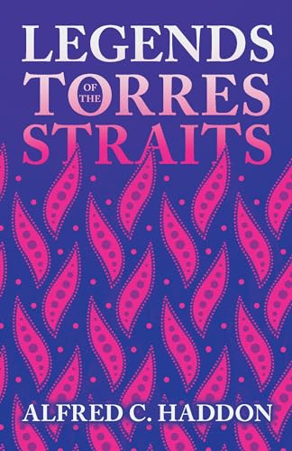 Stock image for Legends of the Torres Straits (Folklore History Series) for sale by PBShop.store US