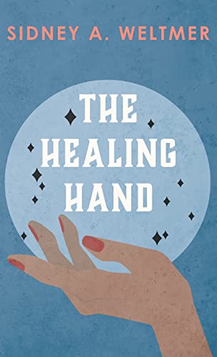 Stock image for The Healing Hand for sale by GF Books, Inc.