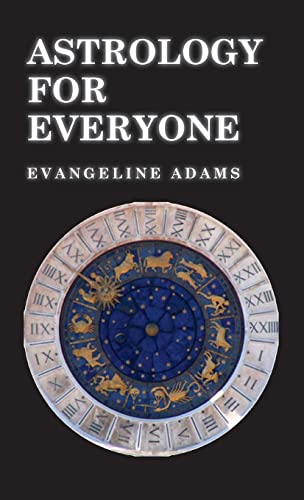Stock image for Astrology for Everyone - What it is and How it Works for sale by GreatBookPrices