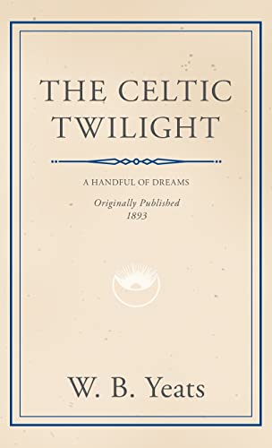 Stock image for Celtic Twilight: Faerie and Folklore for sale by THE SAINT BOOKSTORE
