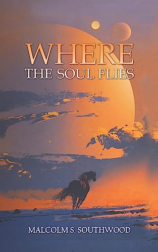 Imagen de archivo de Where the Soul Flies a la venta por ThriftBooks-Dallas