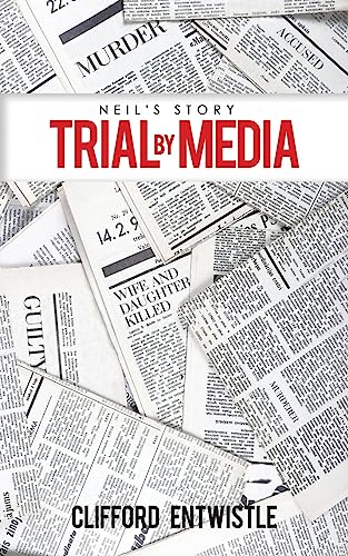 Stock image for Neil's Story: Trial by Media for sale by GF Books, Inc.
