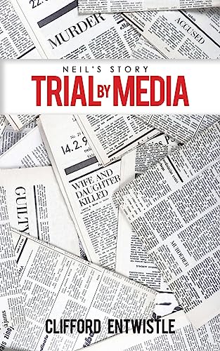 9781528900577: Neil's Story: Trial by Media