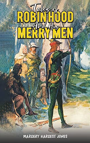 Stock image for Tales Of Robin Hood And His Merry Men for sale by GreatBookPrices