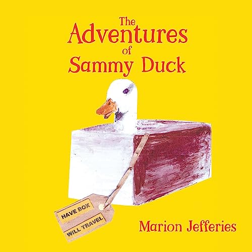 Stock image for The Adventures of Sammy Duck for sale by Lucky's Textbooks