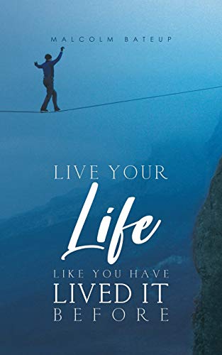 Stock image for Live Your Life like You Have Lived It Before for sale by WorldofBooks