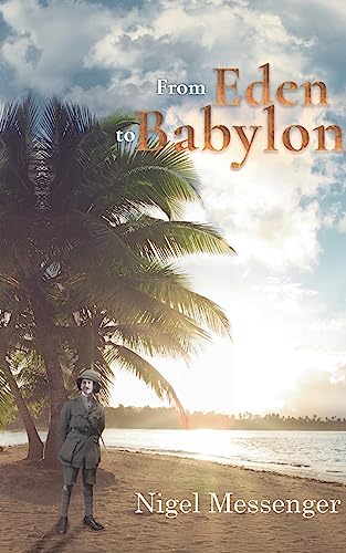 Stock image for From Eden to Babylon for sale by WorldofBooks