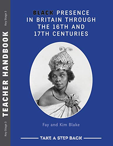 Beispielbild fr Black Presence in Britain Through the 16th and 17th Centuries - Teacher Handbook zum Verkauf von Buchpark