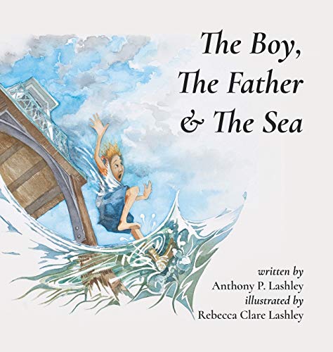 Beispielbild fr The Boy, The Father & The Sea zum Verkauf von Buchpark