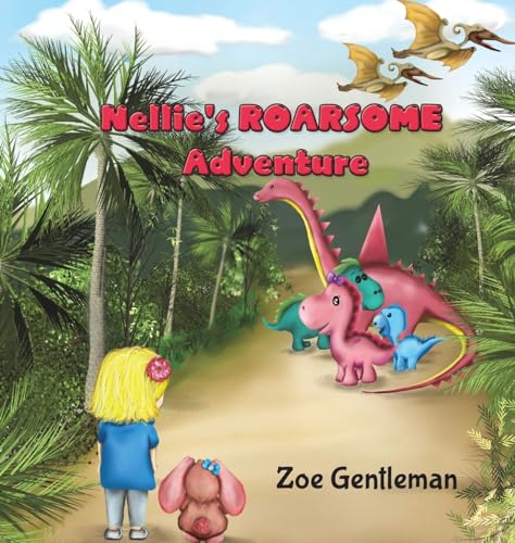 9781528927147: Nellie's ROARSOME Adventure