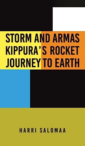 Beispielbild fr Storm and Armas Kippura's Rocket Journey to Earth zum Verkauf von Blackwell's
