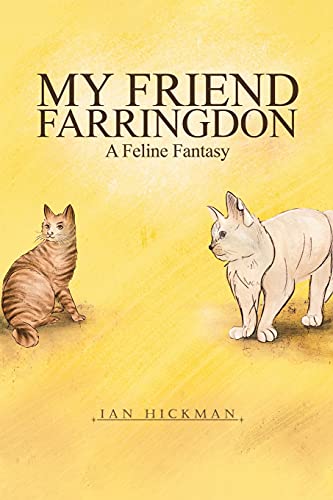 Stock image for My Friend Farringdon: A Feline Fantasy for sale by WorldofBooks