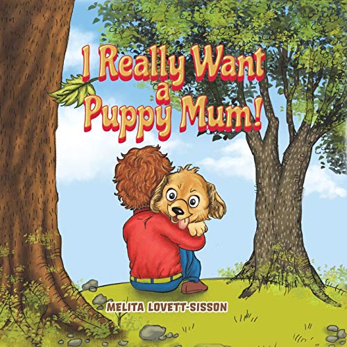 Beispielbild fr I Really Want a Puppy Mum! zum Verkauf von Books From California